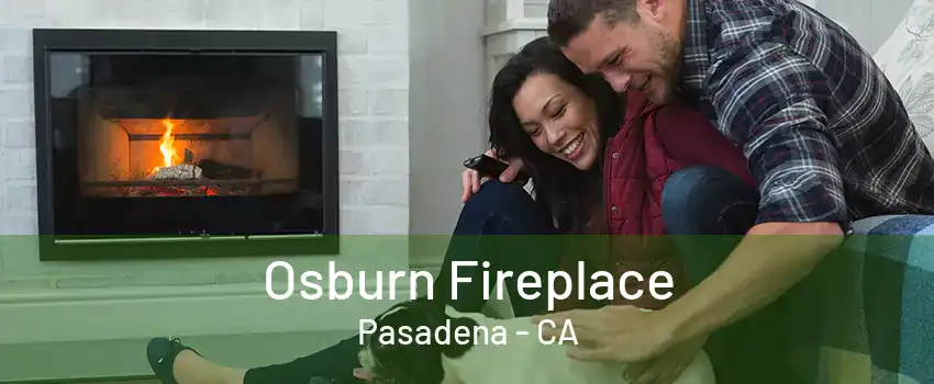 Osburn Fireplace Pasadena - CA